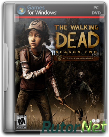 The Walking Dead: The Game. Season 1 and 2 (2012-2014) PC | RePack от Audioslave