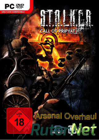 S.T.A.L.K.E.R.: Зов Припяти - Arsenal Overhaul [2.0] (2009-2014) PC | RePack от R.G. UPG