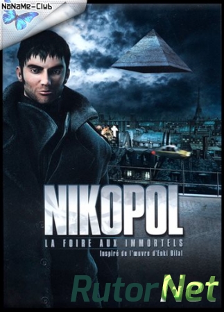 Nikopol: Secrets of the Immortals (2008) [Ru/En] (1.0) SteamRip R.G. Игроманы