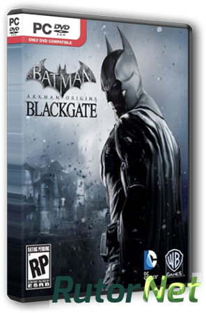 Batman: Arkham Origins Blackgate - Deluxe Edition [Update 2] (2014) PC | RePack от Brick