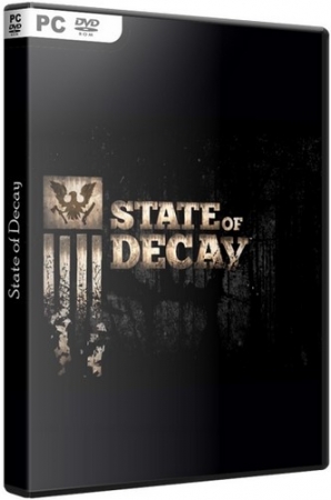 State of Decay [Update 21(11) + DLC] (2013) PC | RePack от R.G. ILITA