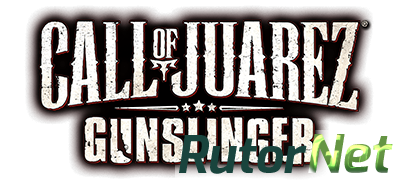 Call of Juarez: Gunslinger [v 1.0.5] (2013) PC | Patch