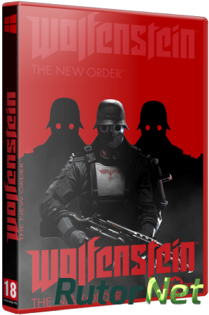 Wolfenstein: The New Order (2014) PC | RePack от Fenixx