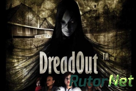 DreadOut [v.1.5.0/RUS] (2014) PC | Repack by Decepticon