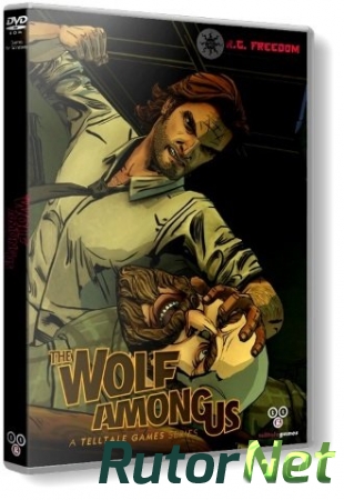 The Wolf Among Us. Episode 1-4 (2013) (PC) | RePack от R.G. Freedom