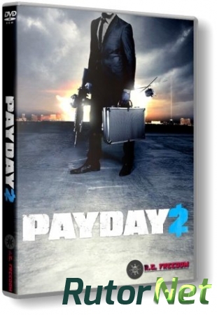 PayDay 2 - Career Criminal Edition [v 1.12.1] (2013) PC | RePack от R.G. Freedom