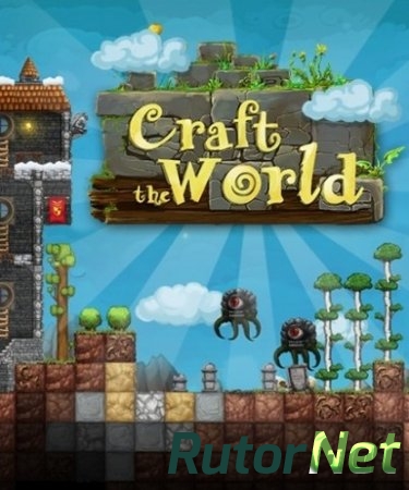 Craft The World [v 0.9.033] (2013) PC | RePack от R.G UPG