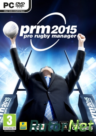 Pro Rugby Manager 2015 [2014|Eng|Fra] | PC