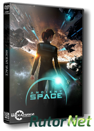 Ancient Space (2014) PC | RePack от R.G. Механики