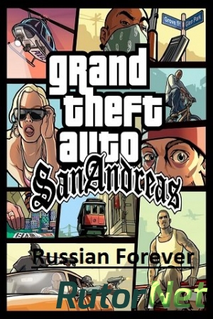 Grand Theft Auto: San Andreas – Russia Forever 