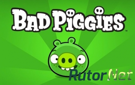 [Android] Bad Piggies / Bad Piggies HD v1.2.0 - 1.5.2 [+ Mod]
