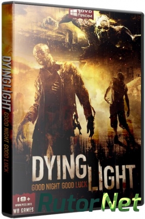 Dying Light: Ultimate Edition [v 1.6.2 + DLCs] (2015) PC | RePack от R.G. Freedom