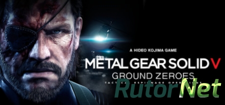 Metal Gear Solid V: Ground Zeroes [v 1.005] (2014) PC | RePack от SEYTER