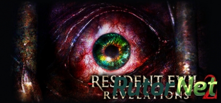 Resident Evil Revelations 2: Episode 1-4 [v 3.1] (2015) PC | Патч