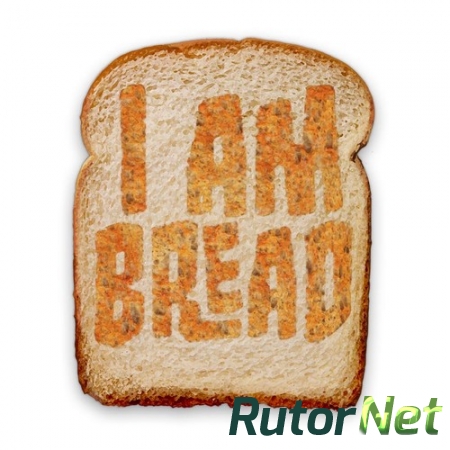 Симулятор хлеба / I am Bread (2015) PC | RePack от FitGirl