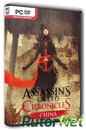 Assassin's Creed Chronicles: Китай / Assassin’s Creed Chronicles: China (2015) PC | RePack от R.G. Steamgames
