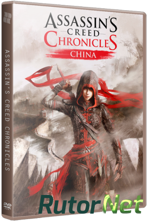 Assassin's Creed Chronicles: Китай / Assassin’s Creed Chronicles: China (2015) PC | Steam-Rip от R.G. Origins