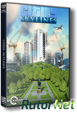 Cities: Skylines - Deluxe Edition [v 1.1.1с] (2015) PC | Steam-Rip от R.G. Игроманы