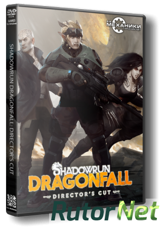 Shadowrun: Dragonfall - Director's Cut (2014) PC | Steam-Rip от R.G. Игроманы