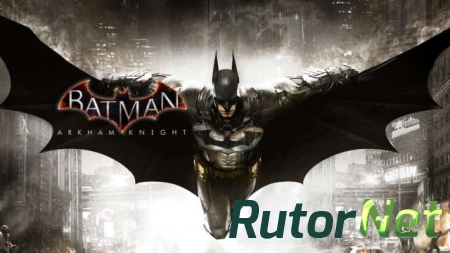 ПК версия Batman: Arkham Knight  будет доступна в " Конце октября ", говорит Warner Bros.