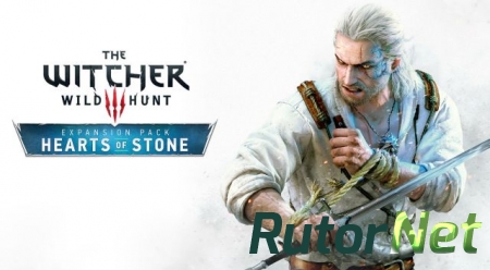 Задержка дополнения Hearts of Stone для Witcher 3 в Северной Америке