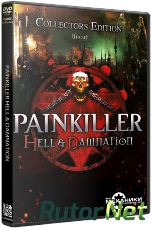 Painkiller Anthology (RUS|ENG) [RePack] от R.G. Механики