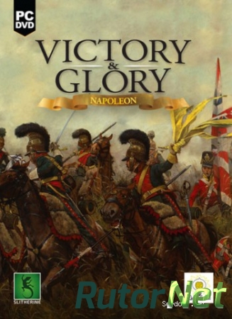 Victory and Glory: Napoleon [2016, ENG, L] SKIDROW