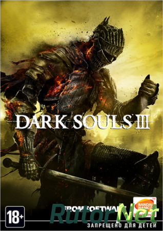 Dark Souls 3: Deluxe Edition (2016) PC | RePack от xatab