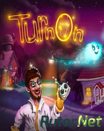 TurnOn (2016) PC | RePack от Juk.v.Muravenike