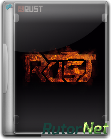 Rust [v1379] (2014) PC | RePack от R.G. Alkad