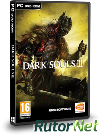 Dark Souls 3: Deluxe Edition [v 1.05.1] (2016) PC | RePack by Valdeni