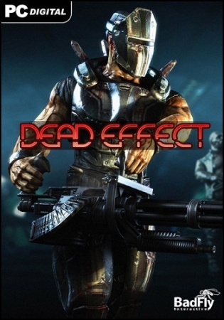 Dead Effect - Дилогия (2014-2016) PC | RePack by Mizantrop1337
