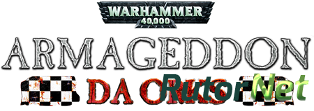 Warhammer 40,000: Armageddon - Da Orks (2016) PC | Лицензия