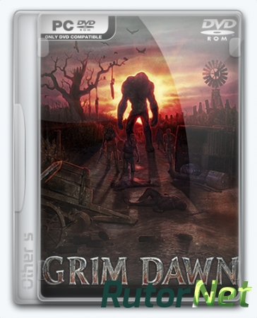 Grim Dawn [v 1.0.0.5 + 1 DLC] (2016) PC | Repak от Other s