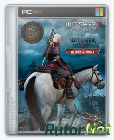 Ведьмак 3: Дикая Охота / The Witcher 3: Wild Hunt - Game of the Year Edition [v.1.30 + DLC] (2015) PC | RePack от =nemos=