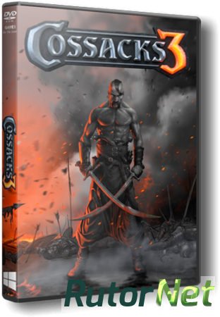 Казаки 3 / Cossacks 3 [Update 4] (2016) PC | RePack от =nemos=