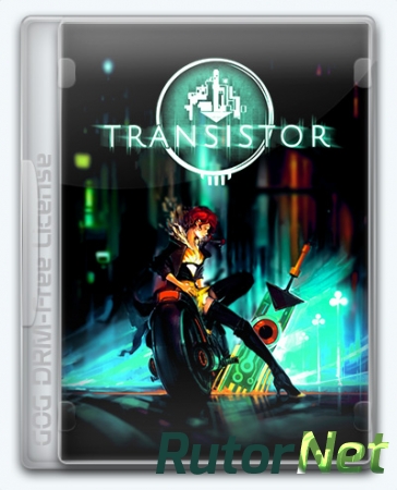 Transistor (2014) [Ru/Multi] (1.0.0.10109) Лицензия