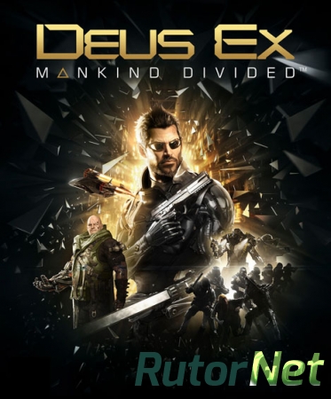 Deus Ex: Mankind Divided - Digital Deluxe Edition (2016) PC | Лицензия