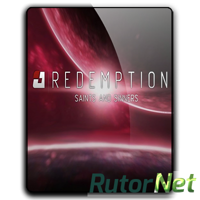 Redemption: Saints And Sinners [Update 2] (2016) PC | RePack от qoob