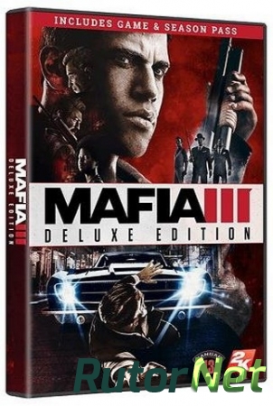 Мафия 3 / Mafia III - Digital Deluxe Edition [Update 4 + 3 DLC] (2016) PC | RePack от Decepticon