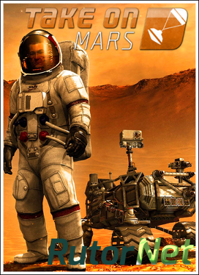 Take On Mars(Bohemia Interactive ) (ENG) [RePack] by BreX