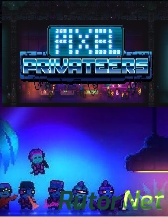 Pixel Privateers (Re-Logic) (ENG) [L] - PLAZA