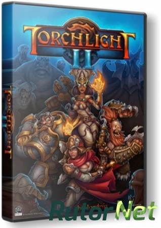 Torchlight 2 [v 1.25.9.5] (2012) PC | RePack от qoob