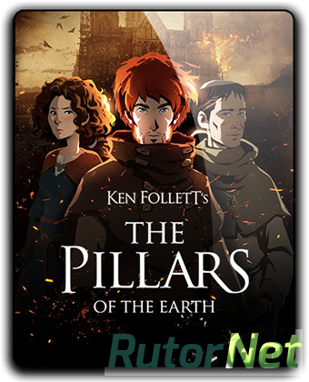 Ken Follett's The Pillars of the Earth: Book 1-3 [v 1.1.703] (2017) PC | RePack от qoob