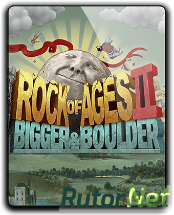 Rock of Ages 2: Bigger & Boulder [v 1.02 + 2 DLC] (2017) PC | RePack от FitGirl