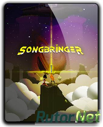 Songbringer (2017) PC | RePack от qoob