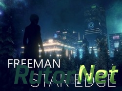 Freeman: Star Edge [2017, ENG, ALPHA]