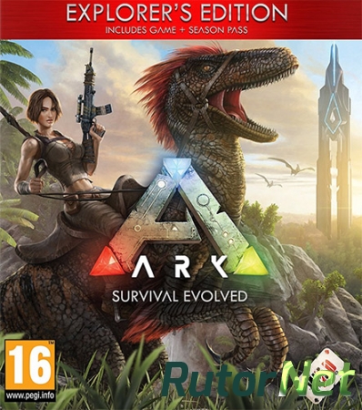 ARK: Survival Evolved (2017) PC | RePack от FitGirl
