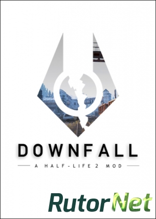 Half-Life 2: Downfall [v 1.0.1] (2015) PC | RePack