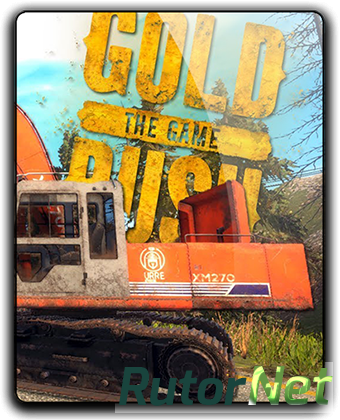 Gold Rush: The Game (2017) PC | RePack от qoob